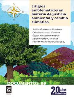 cover image of Litigios emblemáticos en materia de justicia ambiental y cambio climático